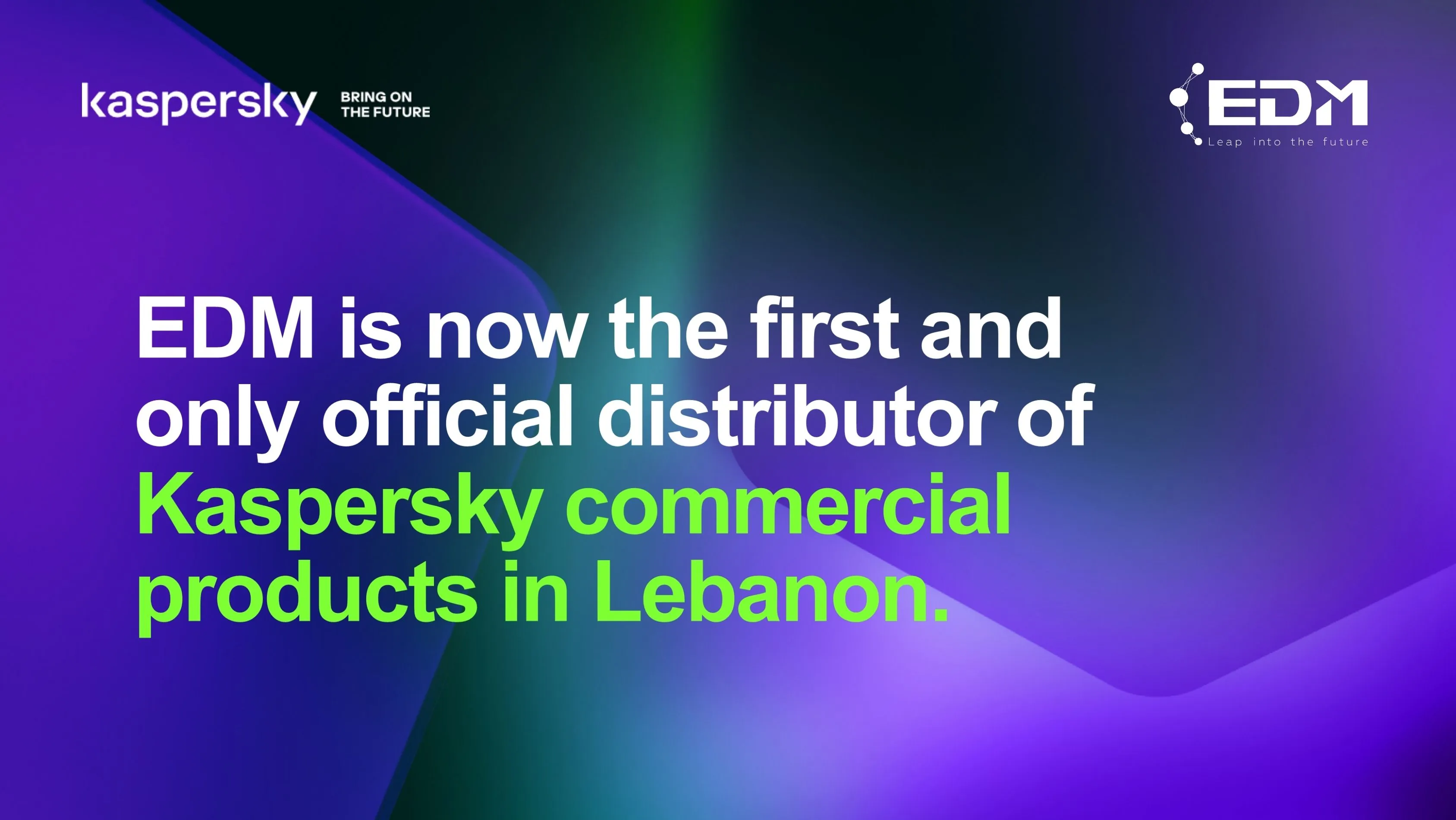 EDM is now the first and only official distributor of Kaspersky commercial products in Lebanon.