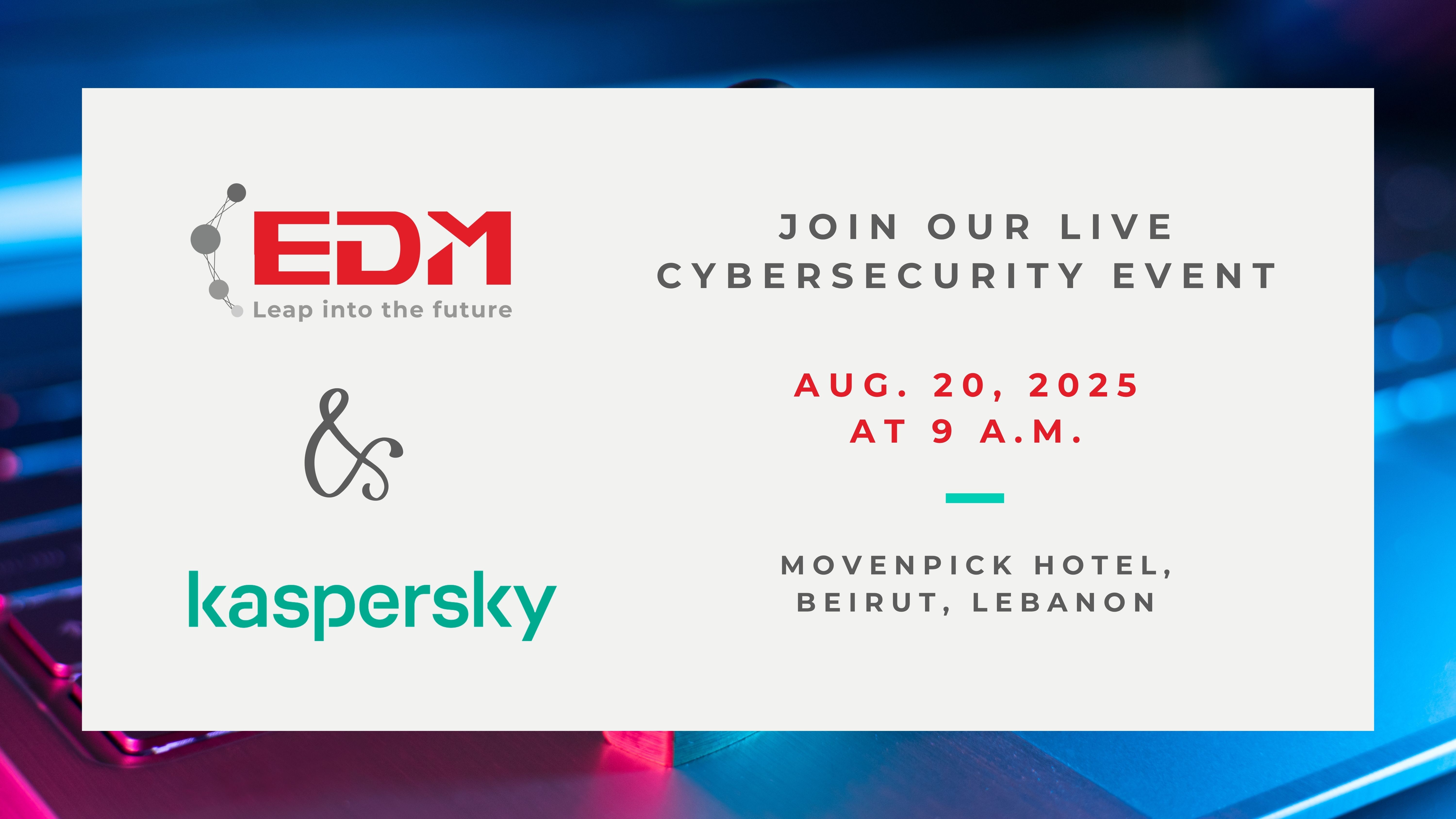 EDM x Kaspersky Live Cybersecurity Event (2)